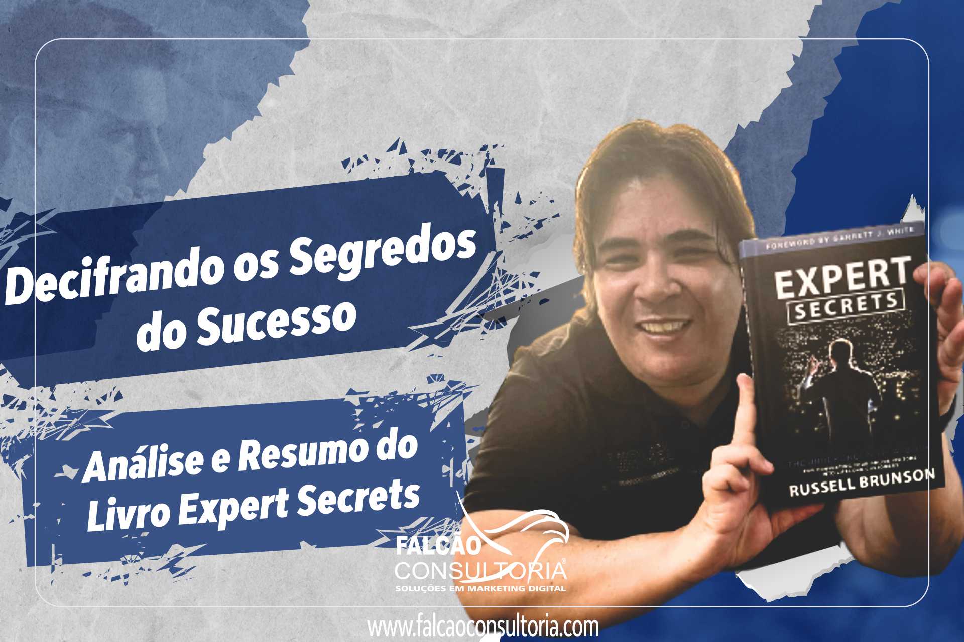 Transforme sua paixão em negócio rentável: descubra as estratégias comprovadas de Expert Secrets